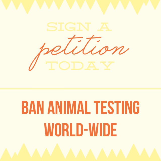 Why don't you sign a petition this week and help banning animal testing?