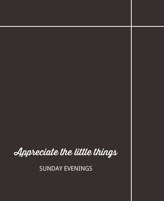 Appreciating Sunday Evenings