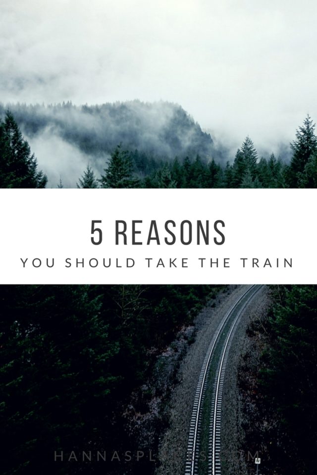 5 reasons train travel is great