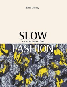 Slow Fashion by Safia Minney