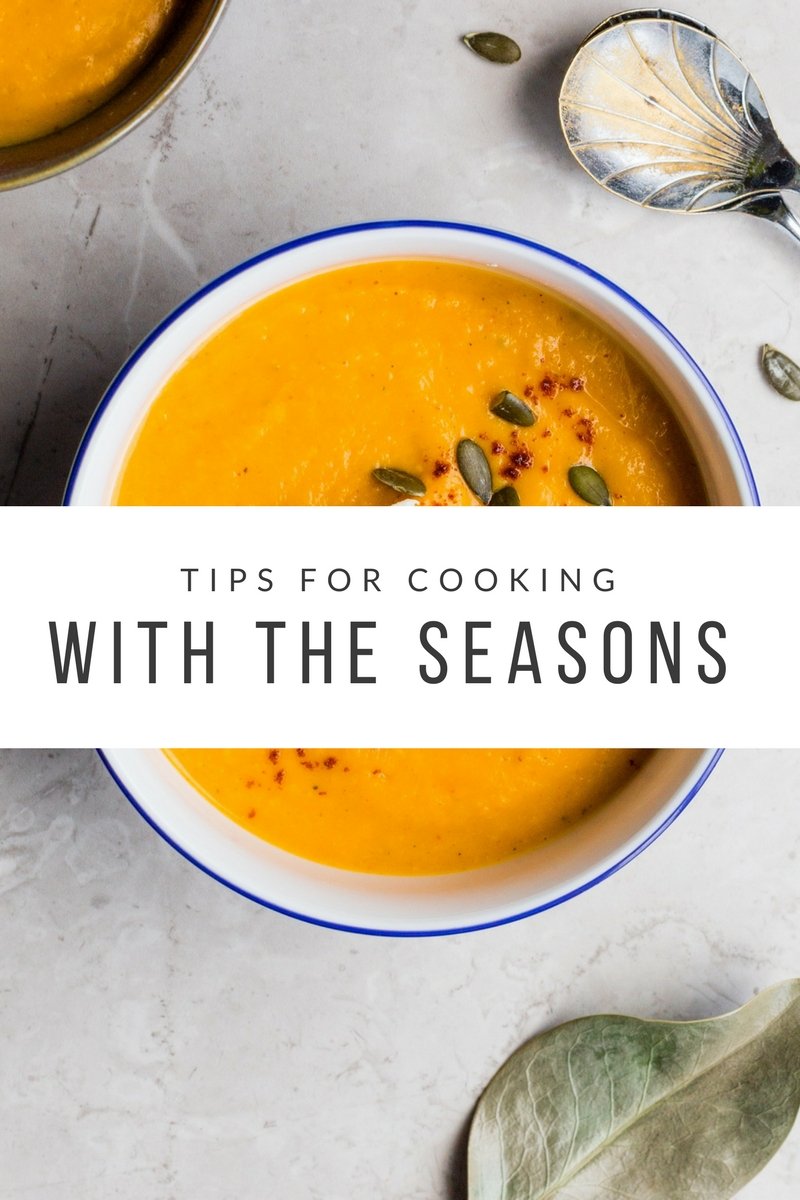 My favourite tips for cooking seasonal